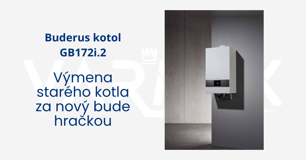 Buderus kotol GB172i.2 modernizácia kúrenia bez kompromisov